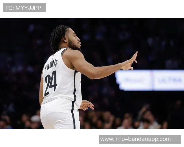 卡梅隆托马斯得分低迷却助攻爆发展现转型潜力